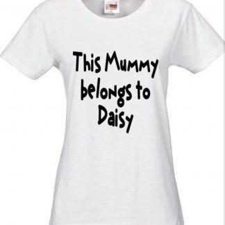 Fun T-Shirt - This Mummy belongs to XXX Ladies T-shirt